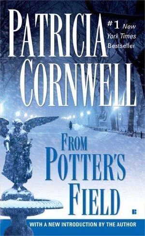 [Kay Scarpetta 06] • Kay Scarpetta - 06 - From Potter's Field